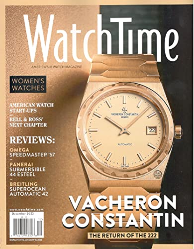 Watchtime Magazine (December, 2022) Vacheron Constantin The Return of the 222