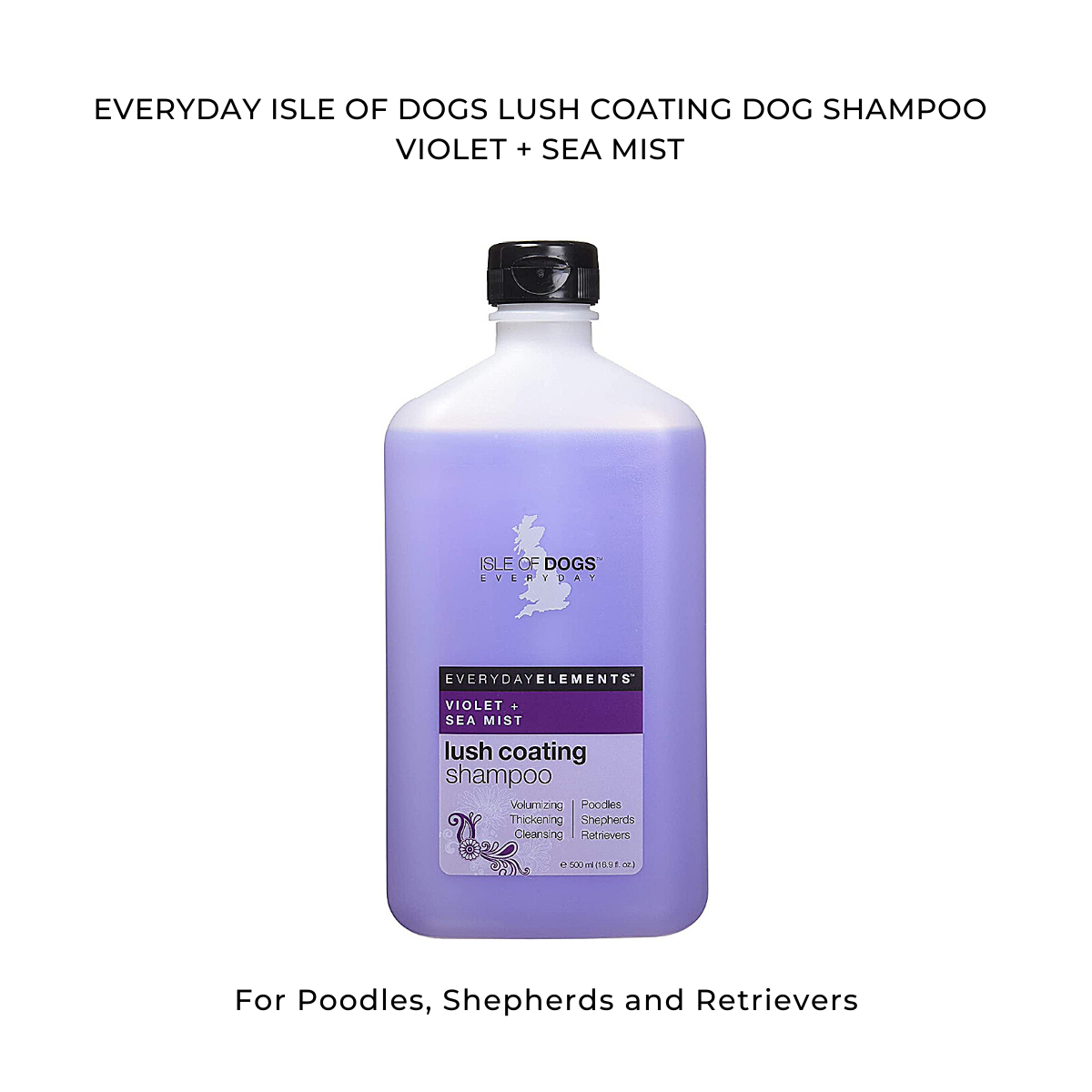 Everyday Isle of Dogs Lush Coating Dog Shampoo - Violet + Sea Mist for Poodles, Shepherds and Retrievers